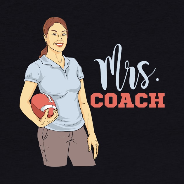 Mrs. Football Coach Gift Idea from Football Team Tshirt by Anfrato